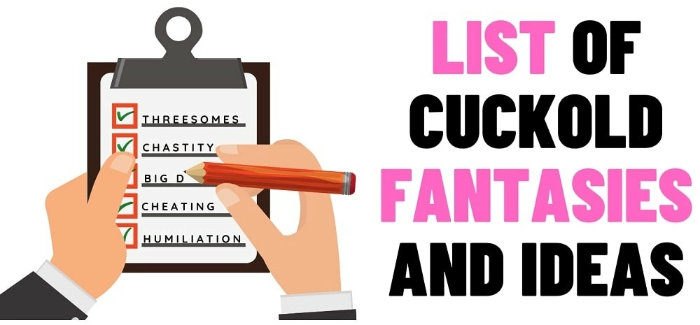 list of cuckold fantasies